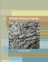 Words Among Friends 1257093347 Book Cover