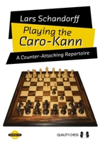 Playing the Caro-Kann: A Counter-Attacking Repertoire 1784831158 Book Cover