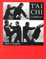 T'Ai Chi Combat 1874250251 Book Cover