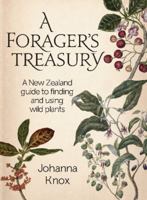 A Forager's Treasury: A New Zealand Guide to Finding and Using Wild Plants 1877505161 Book Cover