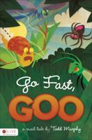 Go Fast, Goo 1620244896 Book Cover