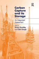 Carbon Capture and Its Storage: An Integrated Assessment 0754644995 Book Cover