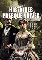 Dix histoires presque naïves (French Edition) B0DTJYLH8Z Book Cover
