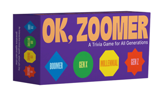 Ok, Zoomer: A Generation Game for All Ages 192323949X Book Cover