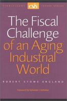 The Fiscal Challenge of an Aging Industrial World 0892063912 Book Cover