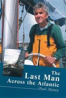 The Last Man Across the Atlantic 1845961072 Book Cover