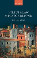 Virtue and Law in Plato and Beyond 0198755740 Book Cover
