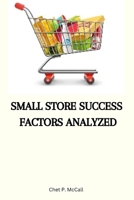 Small store success factors analyzed 0237793199 Book Cover