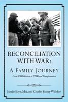 Reconciliation with War: A Family Journey 1483681122 Book Cover