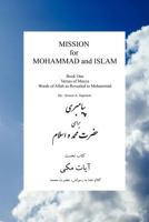 Mission for Mohammad and Islam: Book One Verses of Mecca Words of Allah as Revealed to Mohammad 1462873286 Book Cover