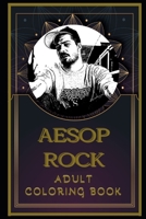 Aesop Rock Adult Coloring Book: Color Out Your Stress with Creative Designs B08PX7K3CK Book Cover