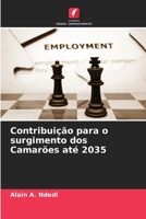 Contribuição para o surgimento dos Camarões até 2035 6209387012 Book Cover