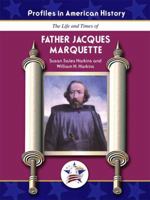 Father Jacques Marquette 1584155280 Book Cover