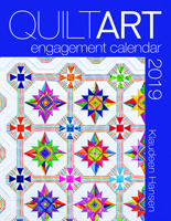 2019 Quilt Art Engagement Calendar 168339108X Book Cover