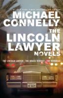 The Lincoln Lawyer Novels: The Lincoln Lawyer, The Brass Verdict, The Reversal