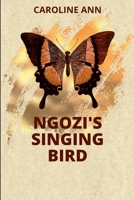 Ngozi's Singing Bird B0DQXS1TQ1 Book Cover
