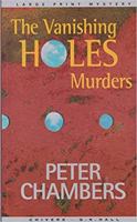 The Vanishing Holes Murders 0783895704 Book Cover