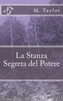 La Stanza Segreta del Potere 1490380620 Book Cover