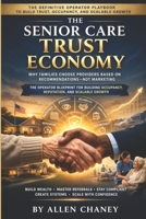 THE SENIOR CARE TRUST ECONOMY B0GX1YZXKQ Book Cover