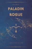 Paladin Rogue B0DQH3JRTY Book Cover