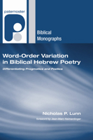 Word-order Variation In Biblical Hebrew (Paternoster Biblical Monographs) (Paternoster Biblical Monographs) (Paternoster Biblical Monographs) 1597529591 Book Cover