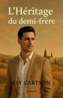 L'Héritage du demi-frère B0G3SSYJ87 Book Cover