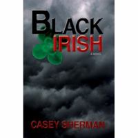 Black Irish 0595430805 Book Cover