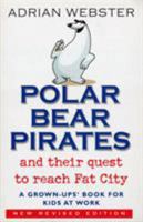 Polar Bear Pirates and Their Quest to Reach Fat City 0553815954 Book Cover