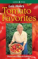 Lois Hole's tomato favorites 1551050684 Book Cover