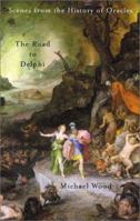 The Road to Delphi: The Life and Afterlife of Oracles 0374526109 Book Cover