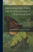 Abhandlung Über Die Schädlichkeit Der Insekten: Aus Des Ritter Karl Von Linne Amoenitat. Academ; Volume 1 1021016187 Book Cover