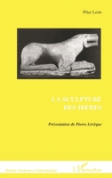 LA SCULPTURE DES IBERES (French Edition) 2738472400 Book Cover