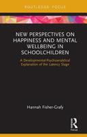 New Perspectives on Happiness and Mental Wellbeing in Schoolchildren 1138358754 Book Cover