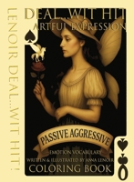 Deal...Wit Hit Artful Expression illustrated Emotion Lexicon B0GNKMSF8J Book Cover