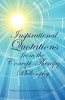 Inspirational Quotations from the Concept-Therapy Philosophy 0962092916 Book Cover