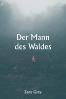 Der Mann des Waldes (German Edition) 9359253359 Book Cover
