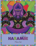A tribute to HARAMBE: An Adult Coloring Book 153717004X Book Cover