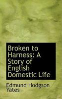 Broken to Harness 9356087121 Book Cover
