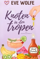 Knoten in den Tropen: Eine Kuschelige Omegaverse-Romanze (Kuschelversum-RomComs) (German Edition) B0G8LD2FLL Book Cover
