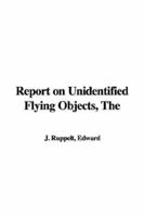 The Report On Unidentified Flying Objects B001VD3G0Q Book Cover