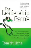 The Leadership Game: Winning Principles from Eight National Champions 078521254X Book Cover
