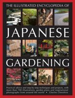The Illustrated Encyclopedia of Japanese Gardening 184681247X Book Cover