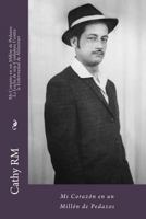 Mi Coraz�n en un Mill�n de Pedazos: La Lucha de una Cuidadora Contra la Enfermedad de Alzheimer 153023512X Book Cover