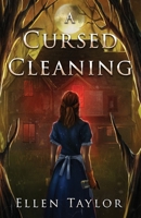 A Cursed Cleaning B0FRGFHM57 Book Cover