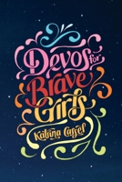 Devos for Brave Girls 1496451120 Book Cover