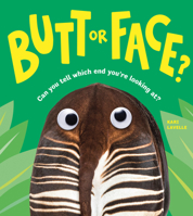 Butt or Face?: A Hilarious Animal Guessing Game Book for Kids 1728271177 Book Cover