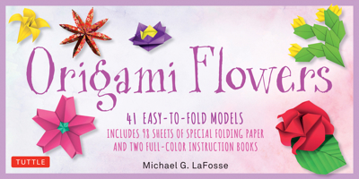 Origami Flowers Kit: 41 Easy-to-fold Models - Includes 98 Sheets of Special Origami Paper (Kit with Two Origami Books of 41 Projects) Great for Kids and Adults! 0804847045 Book Cover