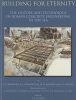 Building for Eternity: The History and Technology of Roman Concrete Engineering in the Sea 1789256364 Book Cover