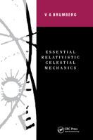 Essential Relativistic Celestial Mechanics 0367403064 Book Cover