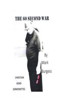The 60 Second War: A Collection of ADHD Sermonettes 1519537638 Book Cover